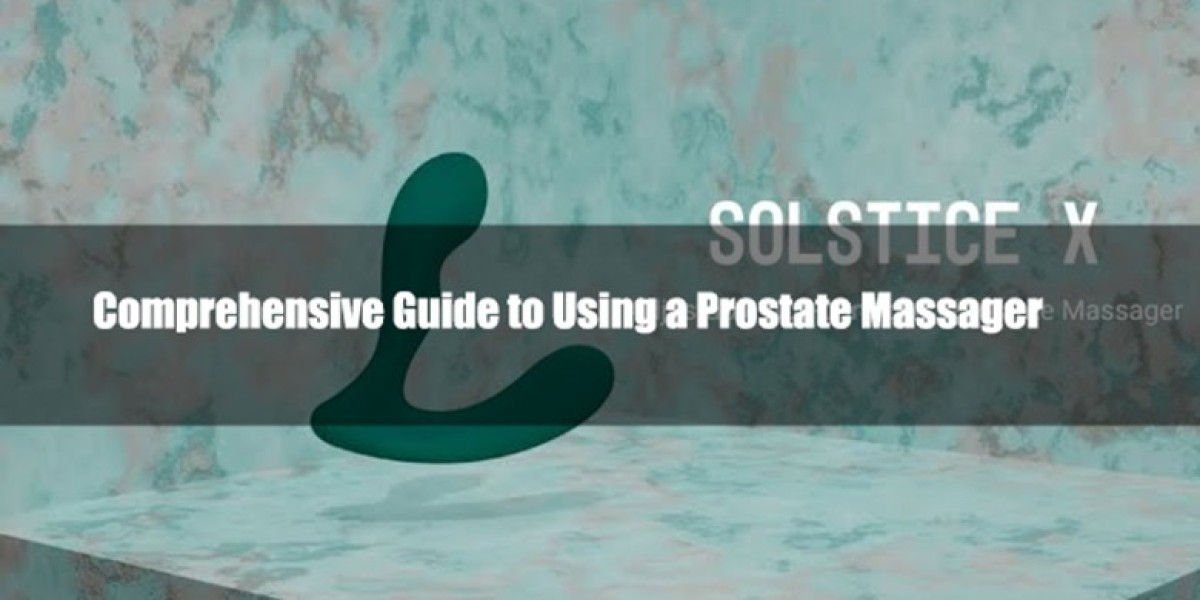 Comprehensive Guide to Using a Prostate Massager